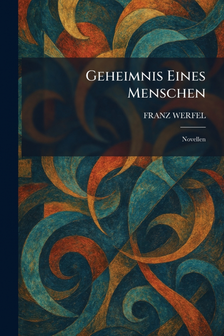 GEHEIMNIS EINES MENSCHEN