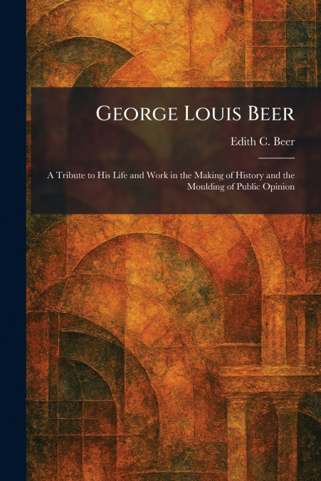 George Louis Beer