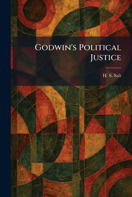 Godwin’s Political Justice