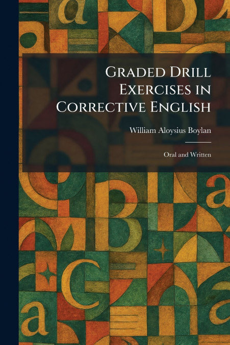 Graded Drill Exercises in Corrective English