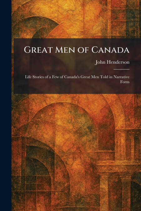 Great Men of Canada
