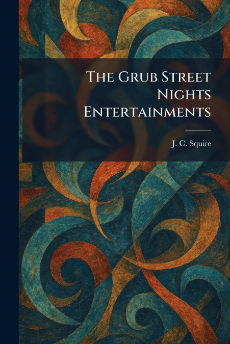 The Grub Street Nights Entertainments