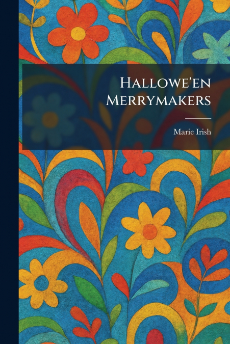 Hallowe’en Merrymakers