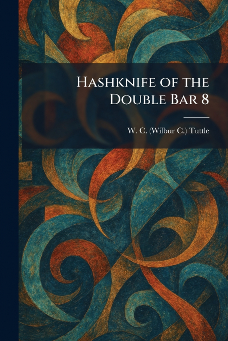 Hashknife of the Double Bar 8