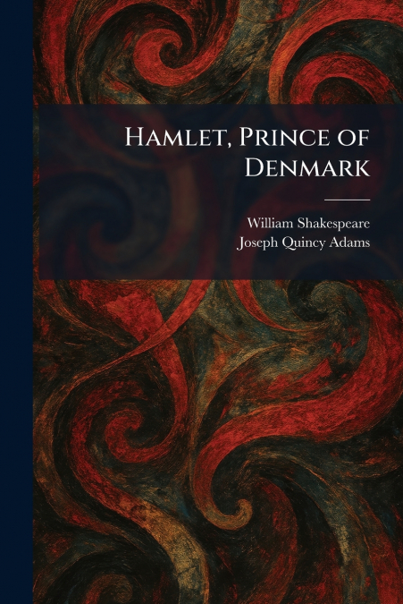 Hamlet, Prince of Denmark