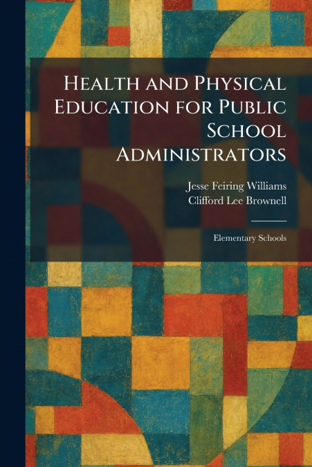 Health and Physical Education for Public School Administrators