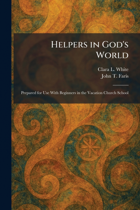 Helpers in God’s World