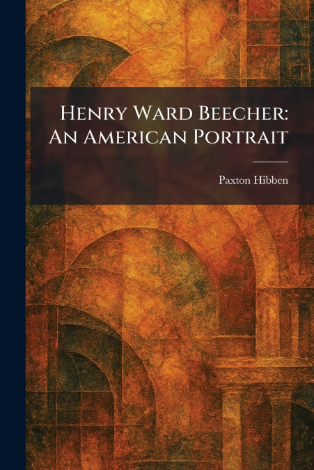 Henry Ward Beecher