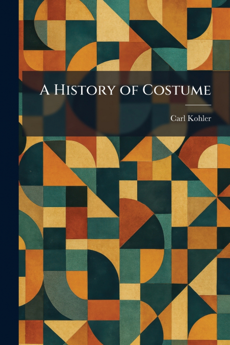 A History of Costume