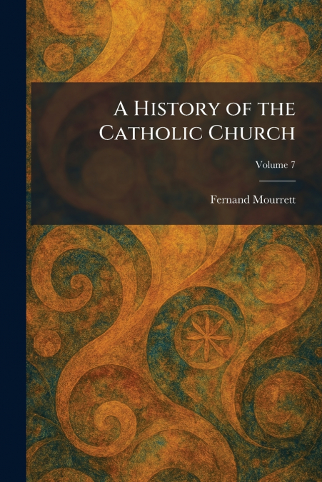 A History of the Catholic Church