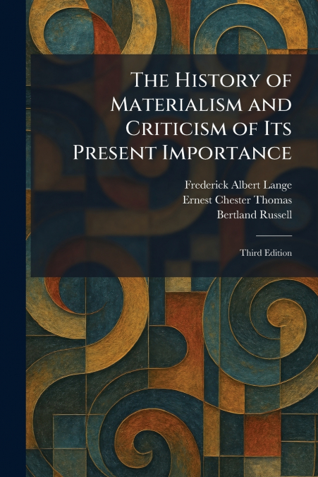 The History of Materialism and Criticism of Its Present Importance