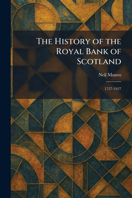 The History of the Royal Bank of Scotland