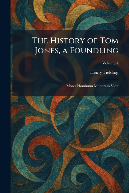 The History of Tom Jones, a Foundling
