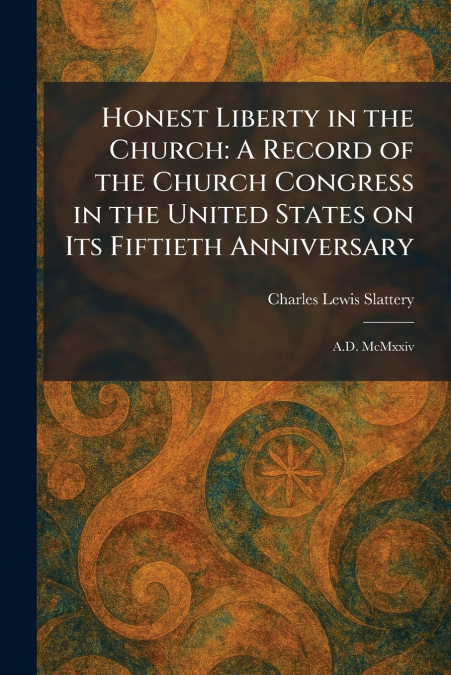 Honest Liberty in the Church