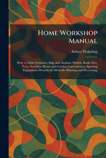 Home Workshop Manual