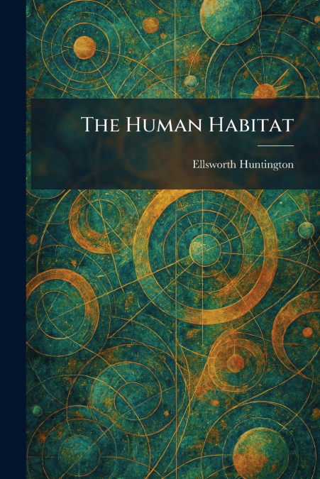 The Human Habitat
