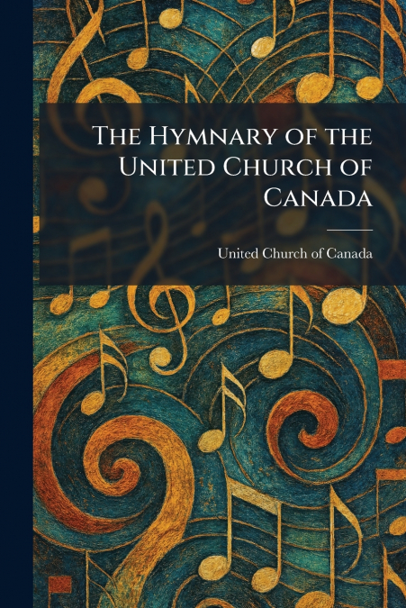 The Hymnary of the United Church of Canada