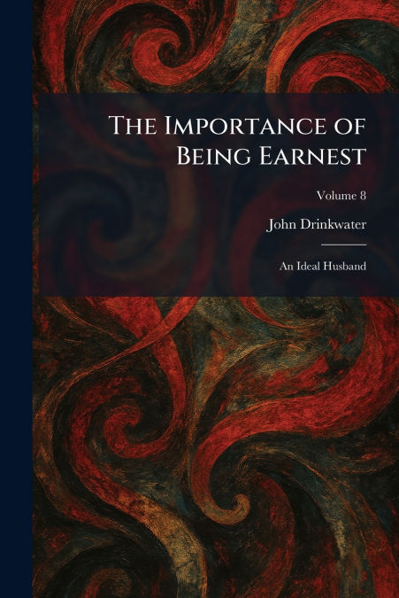 The Importance of Being Earnest