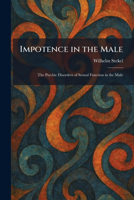 Impotence in the Male