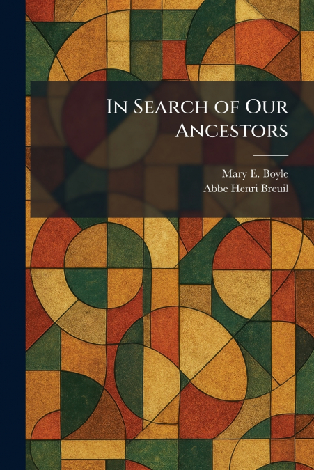 In Search of Our Ancestors