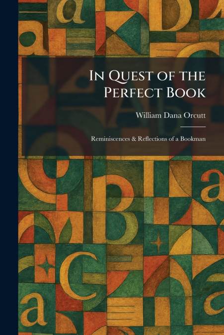 In Quest of the Perfect Book