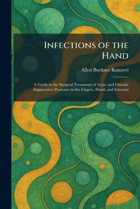 Infections of the Hand