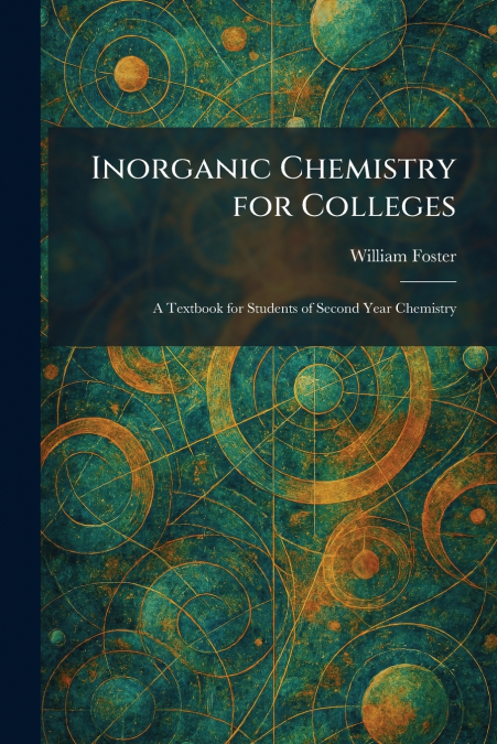 Inorganic Chemistry for Colleges