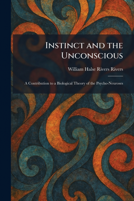 Instinct and the Unconscious