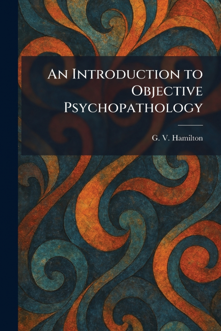 An Introduction to Objective Psychopathology