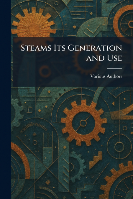 Steams Its Generation And Use