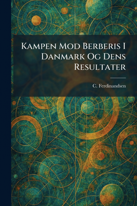 Kampen Mod Berberis I Danmark Og Dens Resultater
