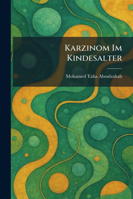 Karzinom Im Kindesalter