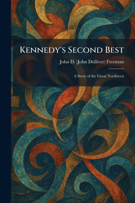 Kennedy’s Second Best