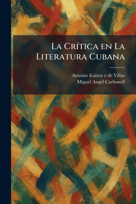 La CrÃ­tica en La Literatura Cubana