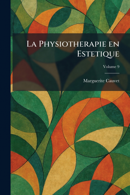 La Physiotherapie en estetique