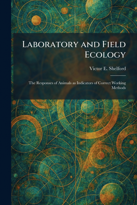 Laboratory and Field Ecology