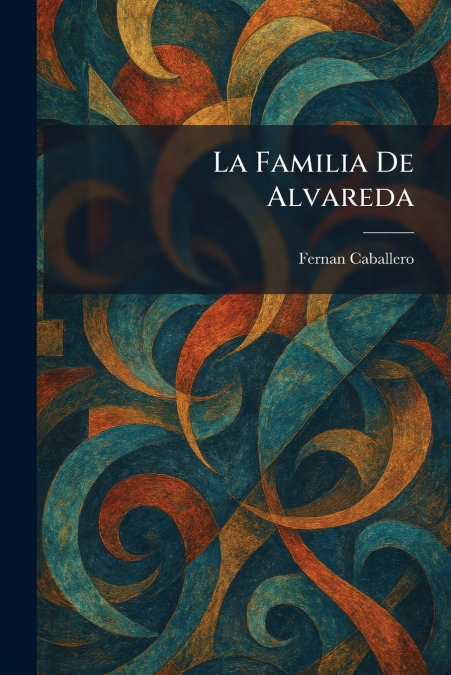La Familia De Alvareda