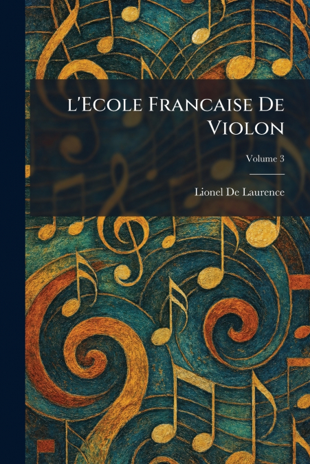 L’Ecole Francaise De Violon