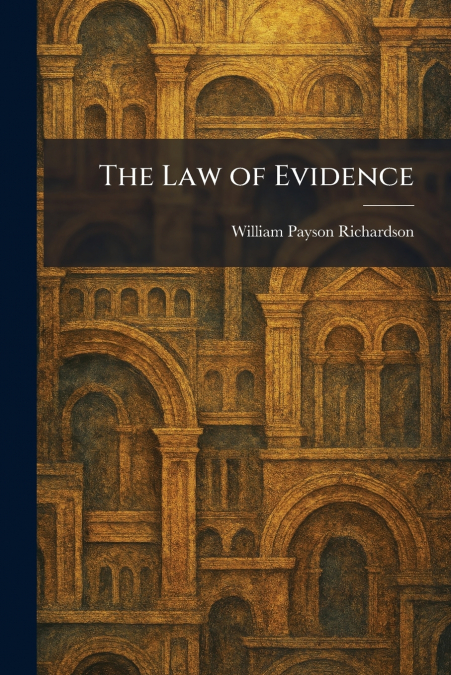 The Law of Evidence