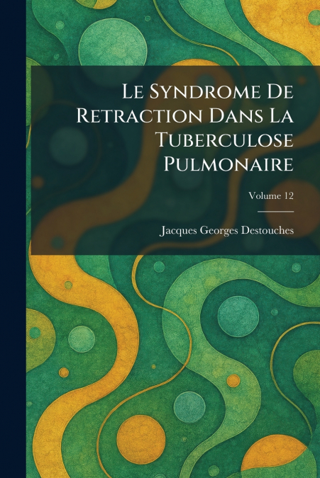 Le Syndrome De Retraction Dans La Tuberculose Pulmonaire