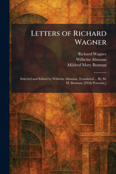 Letters of Richard Wagner