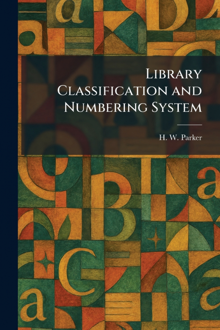 Library Classification and Numbering System