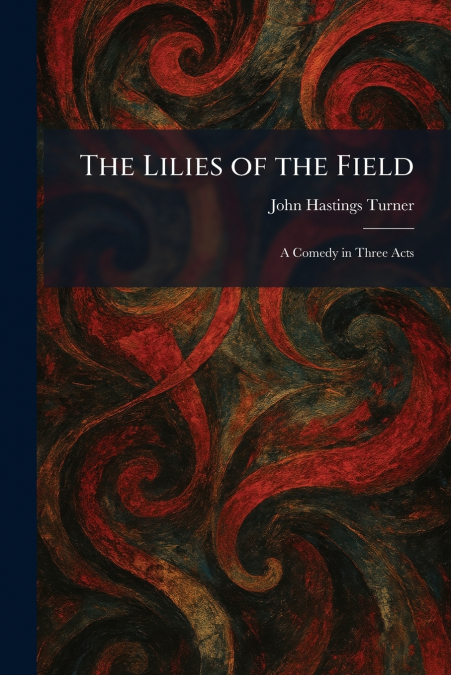 The Lilies of the Field