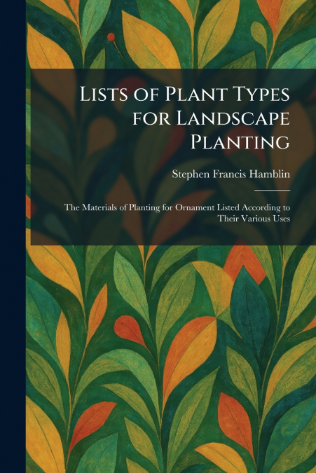 Lists of Plant Types for Landscape Planting