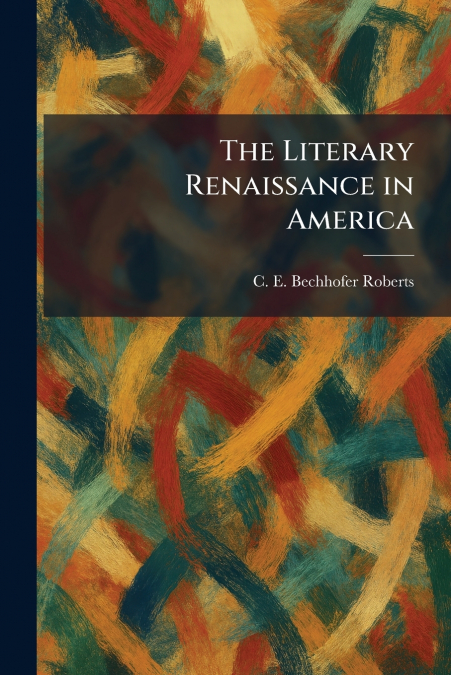 The Literary Renaissance in America