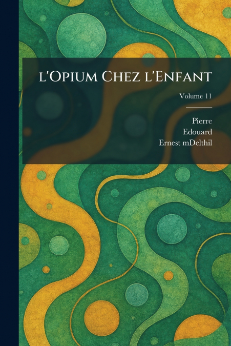 L’Opium Chez L’Enfant