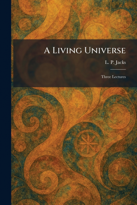 A Living Universe