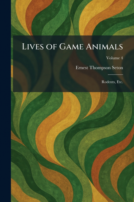 Lives of Game Animals