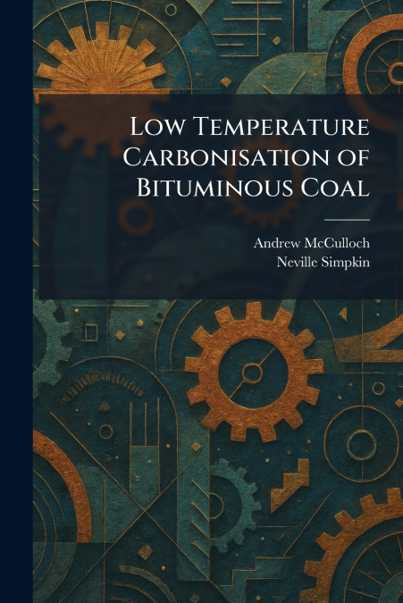 Low Temperature Carbonisation of Bituminous Coal