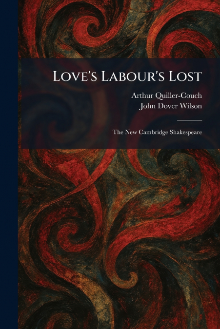 Love’s Labour’s Lost